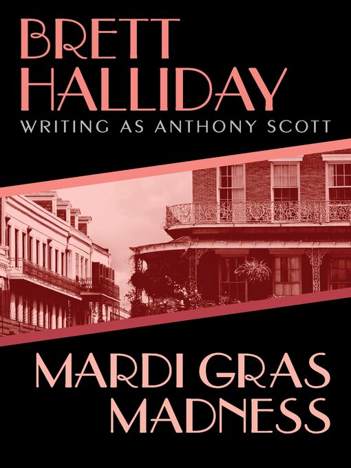 Title details for Mardi Gras Madness by Brett Halliday - Available